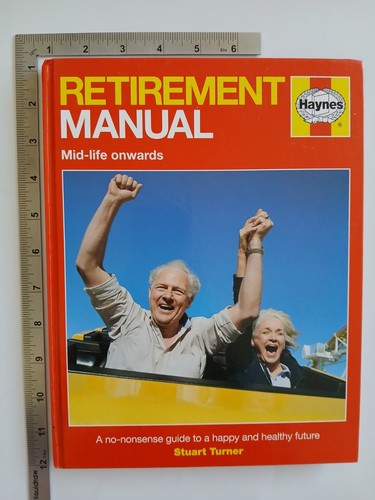Retirement Manual Mid-Life Onwards Stuart Turner 1st 2012 Haynes Publishing HB