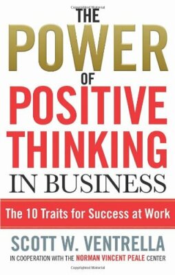 The Power of Positive Thinking in Business: 10 Traits for Maxim 