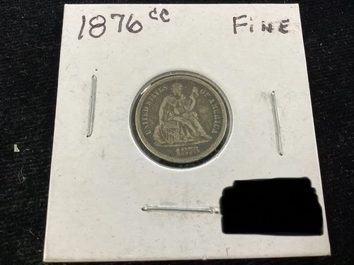 1876-CC Seated Liberty Dime – Carson City Mint – Self Graded F (Fine) #1427