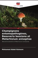 Mohamed Abdel-Raheem | Champignons EntomopathogèNes, Beauveria Bassiana Et...