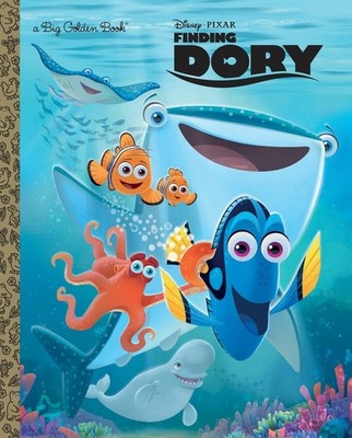 Finding Dory Big Golden Book (Disney/Pixar Finding Dory) by RH Disney