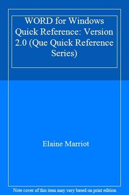 WORD for Windows Quick Reference: Version 2.0 (Que Quick Referen