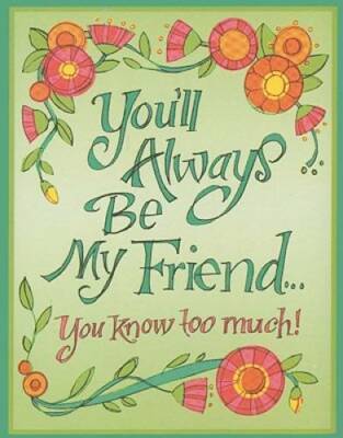 You'll Always be My Friend You Know Too Much! (Mini Book) (Charming P - GOOD