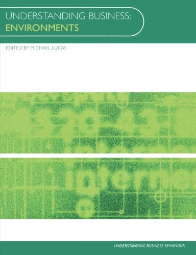 Understanding Business Environments By Michael Lucas