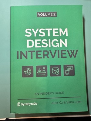 System Design Interview:   An Insider's Guide: Vol 2 / Alex Xu & Sahn Lam pb New