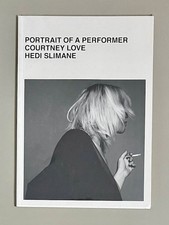 Hedi Slimane, Portrait of a Performer, Courtney Love, Top! Rare!