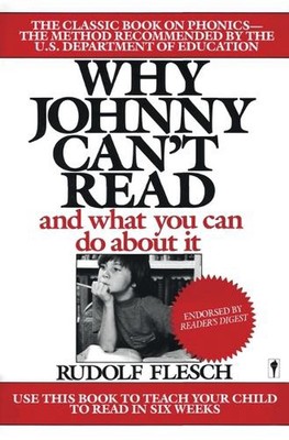 Warum Johnny nicht lesen kann: Und was Sie dagegen tun können von R. Flesch (Englisch) Papier