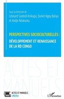 Perspectives Socioculturelles: DéVeloppement et Renaissance De La RD Congo