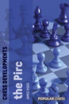 Chess Developments : The Pirc Paperback James Vigus