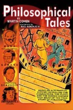 Philosophical Tales, Paperback by Cohen, Martin; Gonzalez, Raul, III (ILT), B...