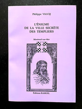 L'ÉNIGME DE LA VILLE SECRÈTE DES TEMPLIERS - MONTREUIL-SUR-MER ESOTÉRISME VALCQ