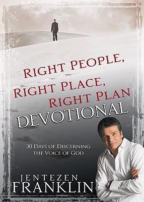 Right People, Right Place, Right Plan - Jentezen Franklin, 1603740597, hardcover
