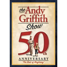 The Andy Griffith Show 50th Anniversary: Best of Mayberry