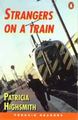 Strangers on a Train. Level 4 (1.700 Grundwörter) (Lernmaterialien) (Penguin Joi