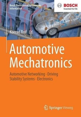 Automotive Mechatronics: Automotive Networking, Driving Stability Systems, Elect
