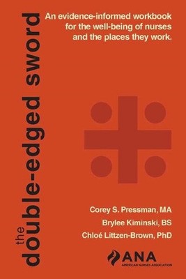 The Double-Edged Sword: An Evidence-Informed Workbook for the Well-Being of