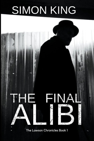 Simon King | The Final Alibi | Taschenbuch | Englisch (2020) | Simon King-image