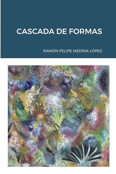Cascada DE Formas RamóN Felipe Medina LóPez Taschenbuch Kartoniert / Broschiert-image