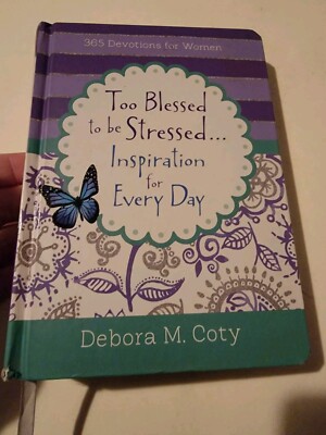 Too Blessed to Be Stressed... Inspiration for Every Day Devotional Journal by...