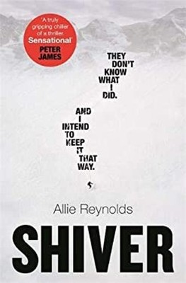 Shiver : Who Is Guilty and Who Is Innocent in the Most Gripping T
