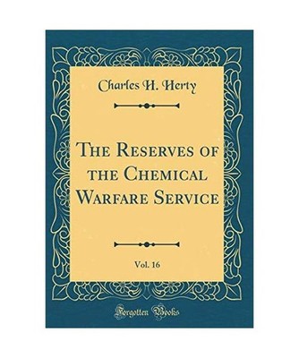 The Reserves of the Chemical Warfare Service, Vol. 16 [Classic Reprint], Charles