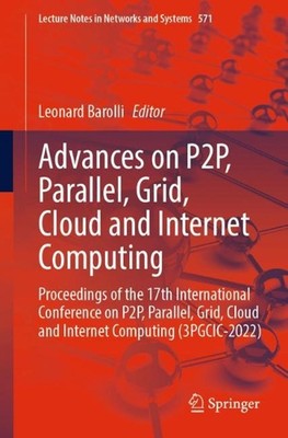Advances on P2P, Parallel, Grid, Cloud and Internet Computing: Proceedings of th