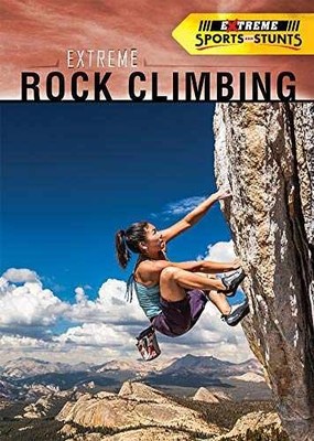 Extreme Rock Climbing (Extreme - Library Binding, by Payment Simone - Very Good