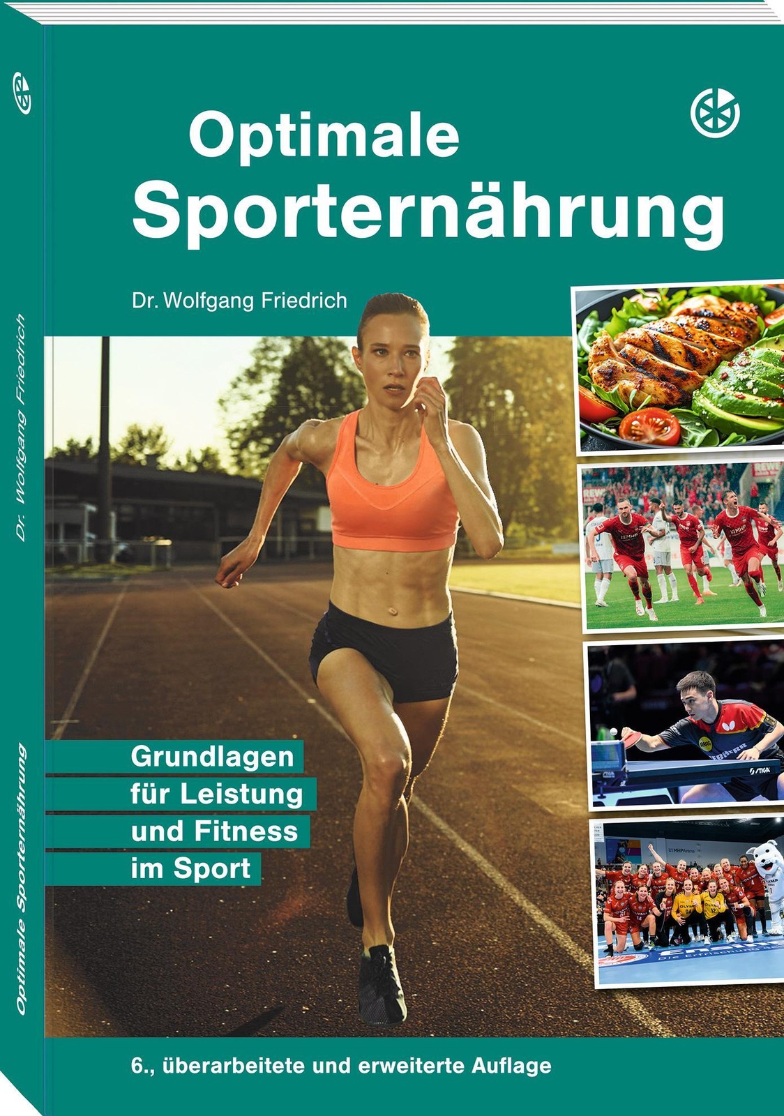 Optimale Sporternährung ~ Wolfgang Friedrich ~ 9783964160980 - Wolfgang Friedrich