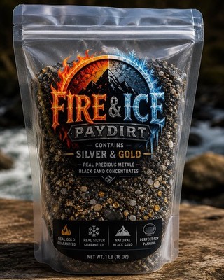 Fire&Ice Paydirt Contains Silver And Gold ! 