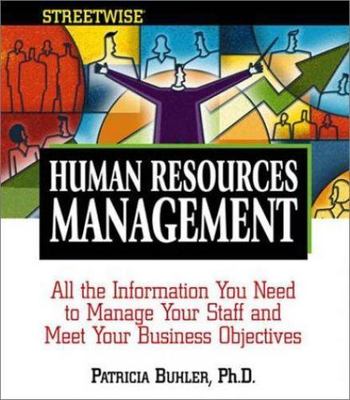 Human Resources Management: All the Information You Need to Manage Your Staff an