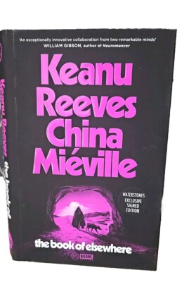 The Book of Elsewhere China Miéville Keanu Reeves signed Autogramm beide  