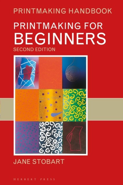 Printmaking for Beginners by Jane Stobart 9781789941395 NEW Free UK Delivery - Image 7