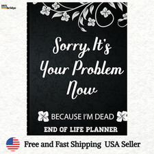 Sorry, it s Your Problem Now , Because Im Dea...