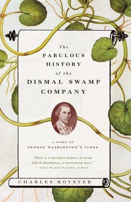 The Fabulous History of the Dismal Swamp Company Charles Royster Taschenbuch