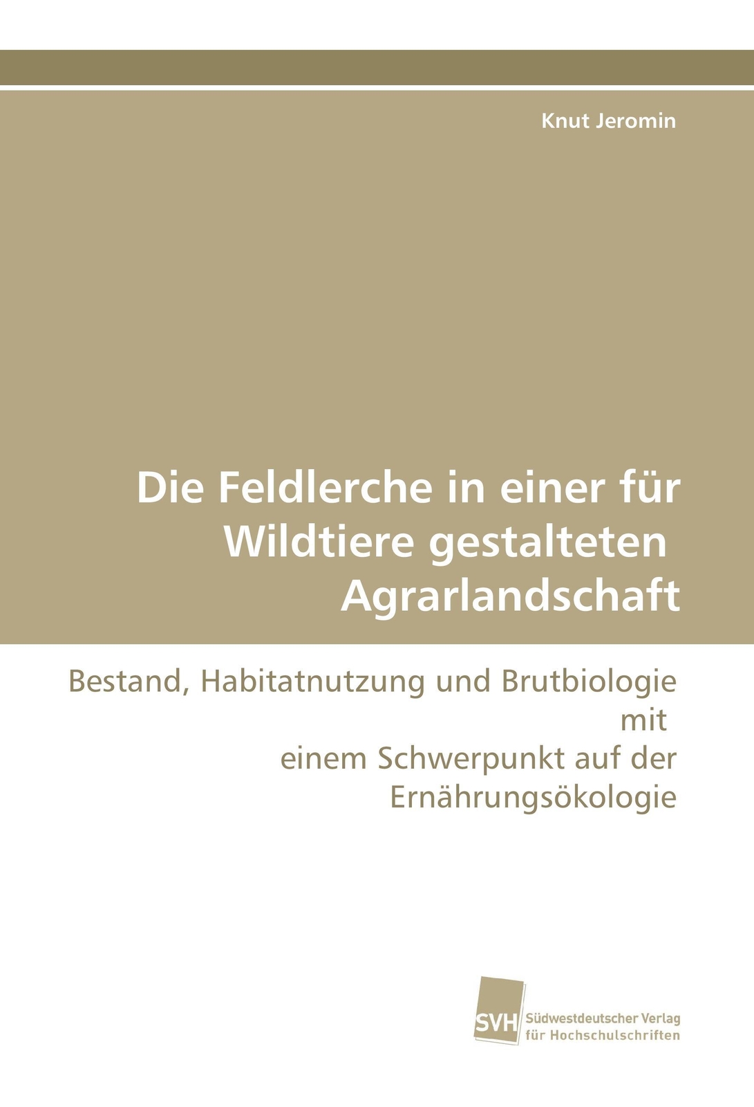 Thumbnail - Die Feldlerche In Einer Für Wildtiere Gestalteten Agrarlandschaft |