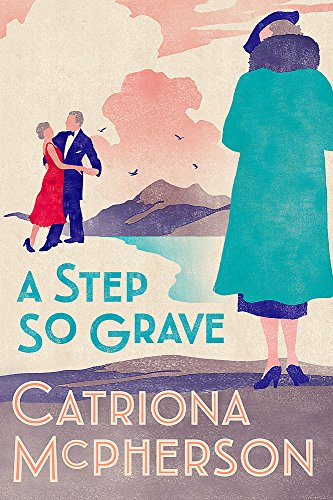 A Step So Grave: 13 (Dandy Gilver)