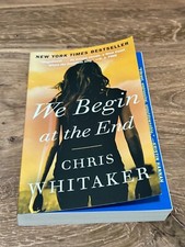 We Begin at the End  2022 by Chris Whitaker Paperback