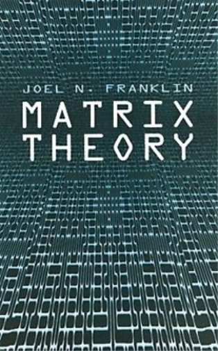 Joel N Franklin Matrix Theory (Tascabile) Dover Books on Mathema 1.4tics