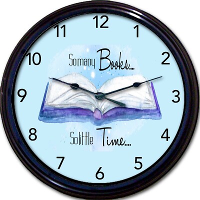 So Many Books So Little Time Wall Clock New 10''