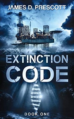 Extinction Code: 1 (Extinction Seri..., Prescott, James