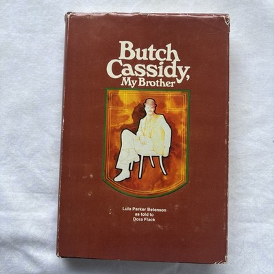 Signed BUTCH CASSIDY MY BROTHER 1st Edition 1975 3rd print