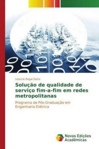 Thumbnail - Solução De Qualidade De Serviço Fim-a-fim Em Redes Metropolitanas