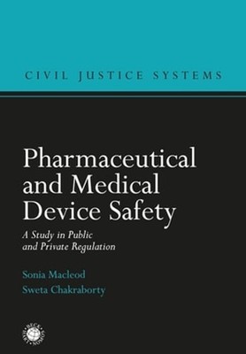 Pharmaceutical and Medical Device Safety: A Study in Public and Private: Used