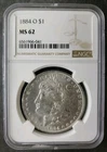 1884 O $1 Morgan Silver Dollar NGC MS62