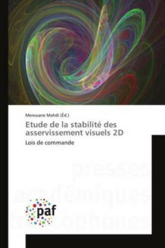 Thumbnail - Etude De La Stabilité Des Asservissement Visuels 2d Lois De Commande