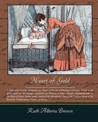 Heart of Gold, Paperback by Brown, Ruth Alberta, Brand New, Free shipping in ...