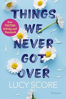 Things We Never Got Over: Roman | Die TikTok-Sensation e... | Buch | Zustand gut