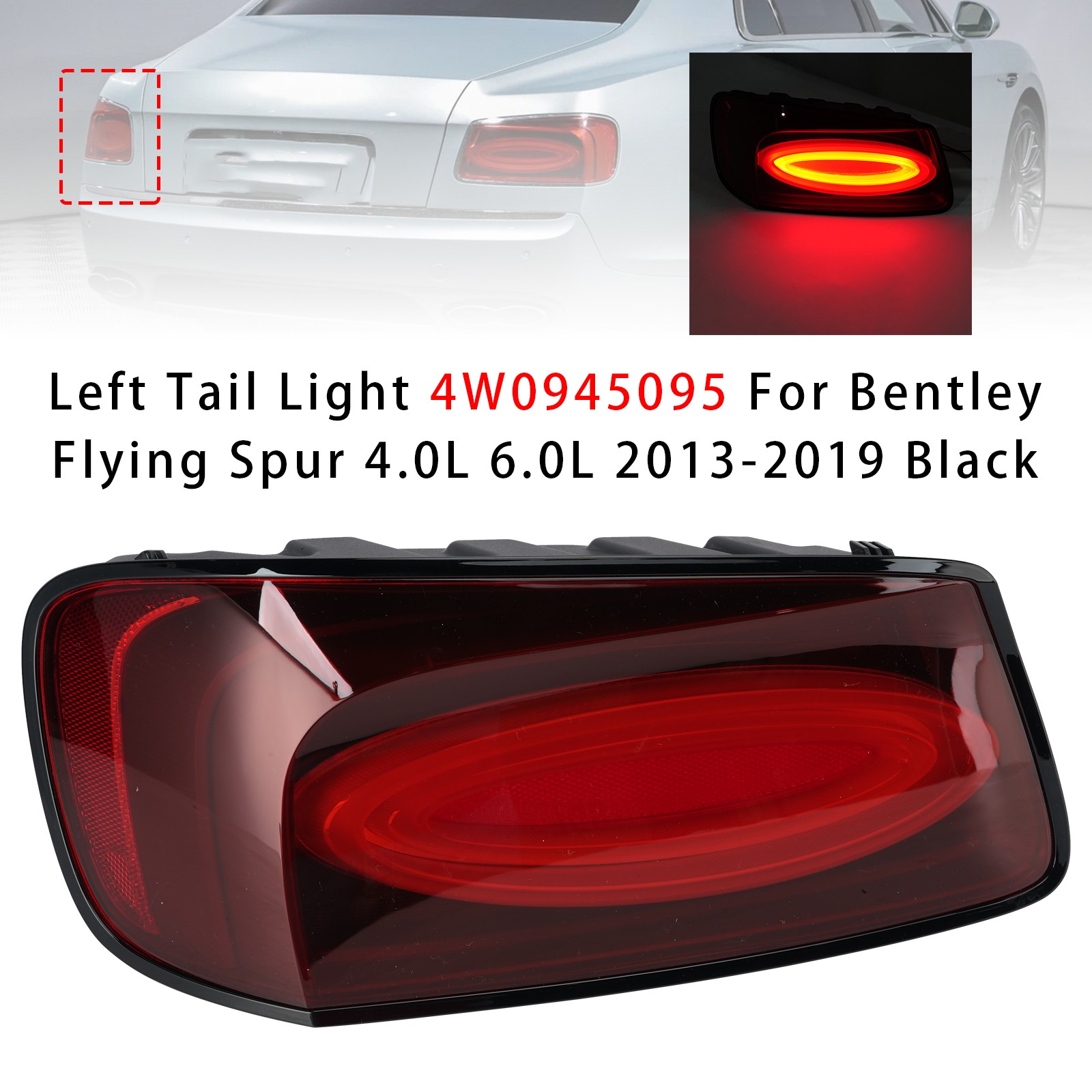 Bentley Flying Spur 2013-2019 LEFT Tail light P/N 4W0945095
