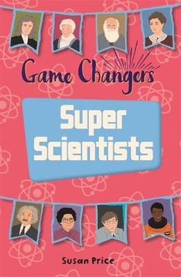 Reading Planet KS2 - Game-Changers: Super Scientists - Level 8: 