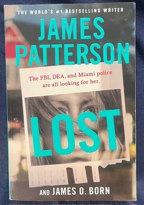 Lost, Detective Novel by World Acclaimed Author James Patterson - Good Read!